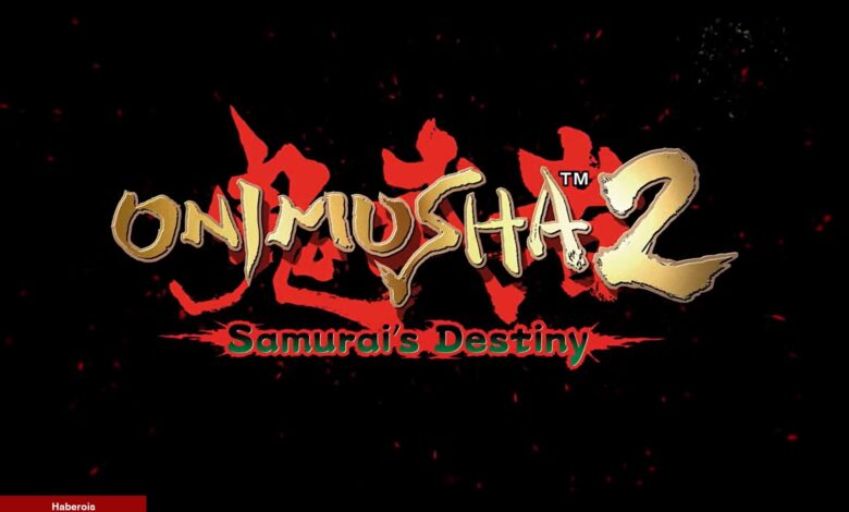 Onimusha 2: Samurai's Destiny Remastered - Ön İnceleme - Haberois Onimusha 2: Samurai's Destiny Remastered - Ön İnceleme