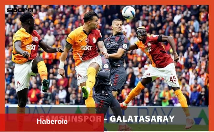 Samsunspor - Galatasaray maçı takımı; Mümkün birinci 11'ler - Haberois Samsunspor - Galatasaray maçı takımı; Mümkün birinci 11'ler