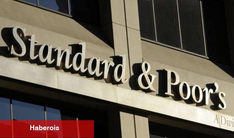 S&P Türkiye kararını açıkladı - Haberois S&P Türkiye kararını açıkladı