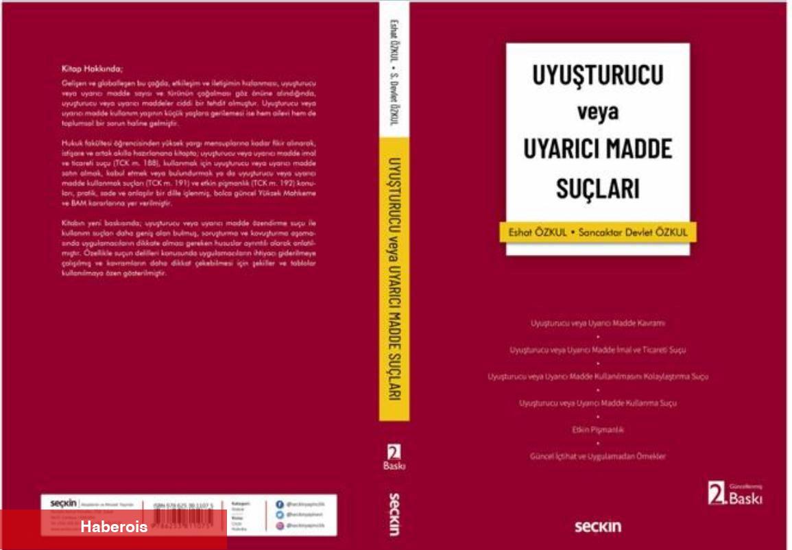 Av. Sancaktar Devlet Özkul’un ‘Uyuşturucu yahut Uyarıcı Unsur Suçları’ isimli Kitabının 2. Baskısı Çıktı 