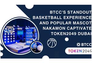 BTCC Borsası, Etkileşimli Basketbol Standı ve Viral Maskot Nakamon ile TOKEN2049’da Büyük Puan Kazandı