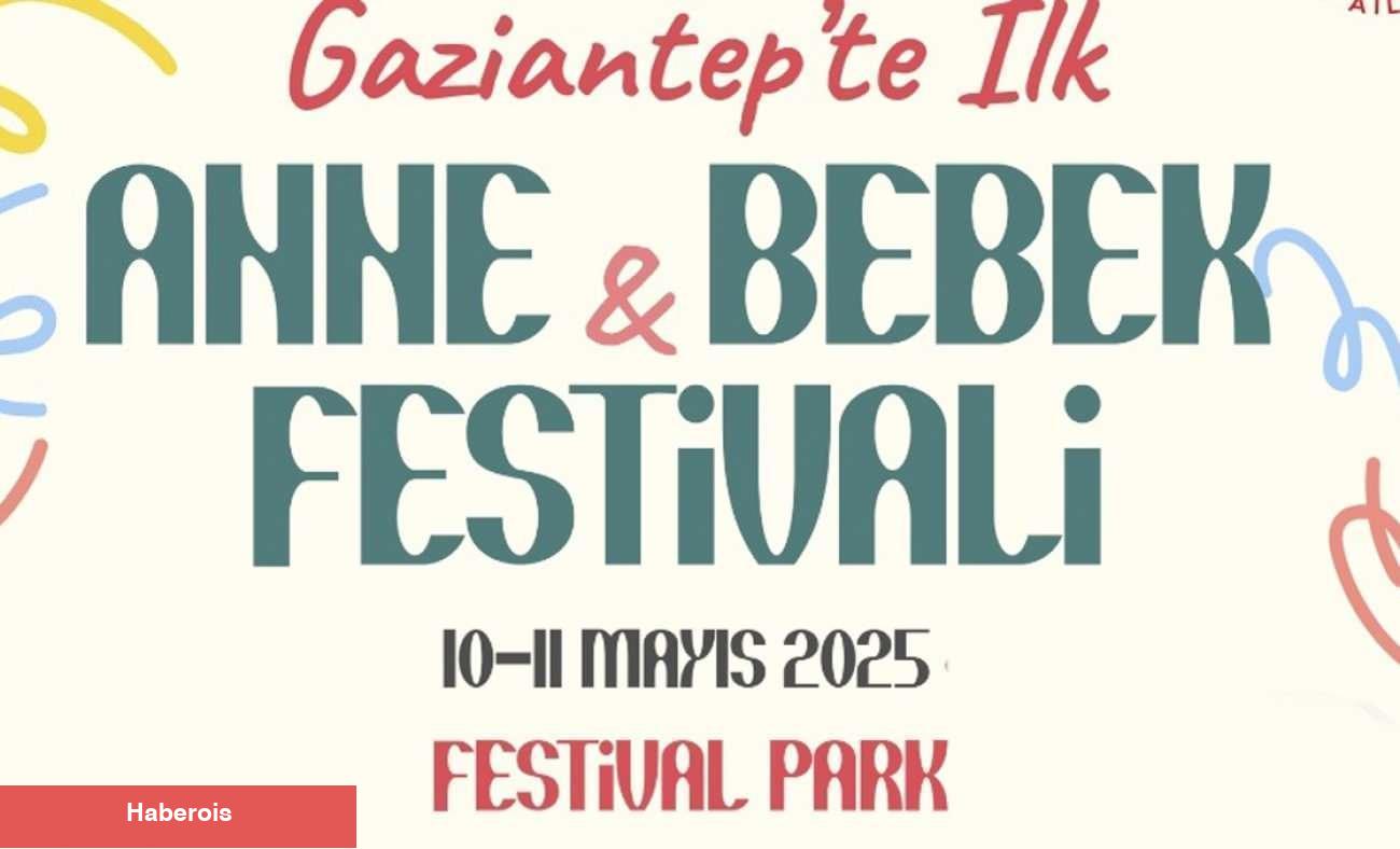 Gaziantep Büyükşehir Belediyesi'nden 'Anne-Bebek Festivali"