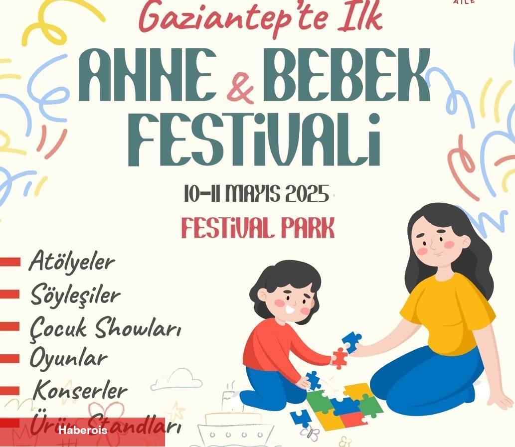 Gaziantep Büyükşehir Belediyesi'nden 'Anne-Bebek Festivali"