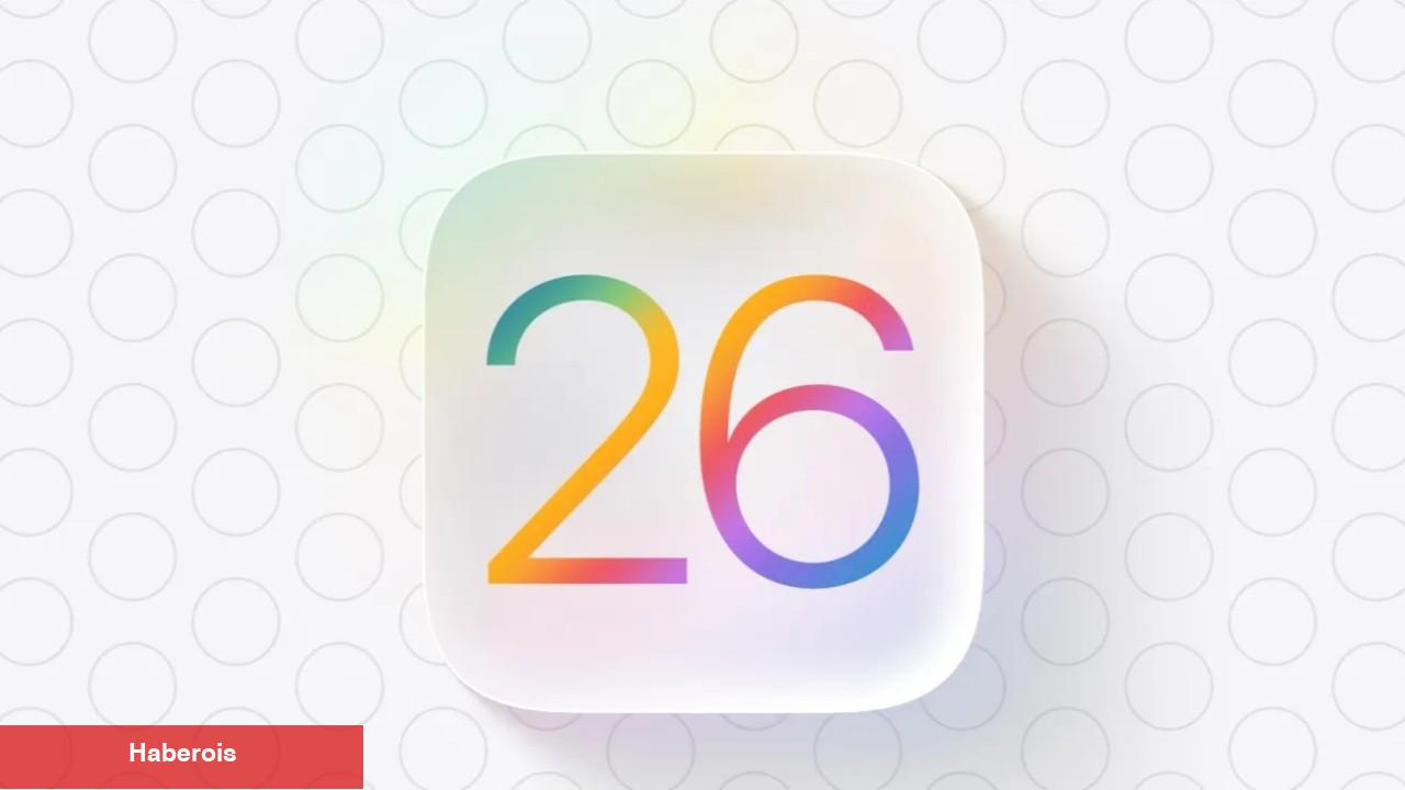iOS 19'u unutun, iOS 26 geliyor!