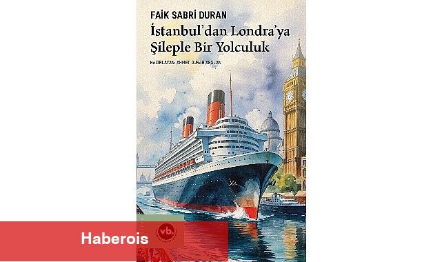 İstanbul limanından Londra'nın sisli kıyılarına uzanan sıra dışı macera: "İstanbul'dan Londra'ya Şileple Bir Yolculuk" - Haberois İstanbul limanından Londra'nın sisli kıyılarına uzanan sıra dışı macera: "İstanbul'dan Londra'ya Şileple Bir Yolculuk"