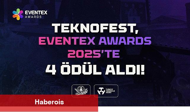 TEKNOFEST 'e Eventex 2025'ten 4 Memleketler arası Ödül!