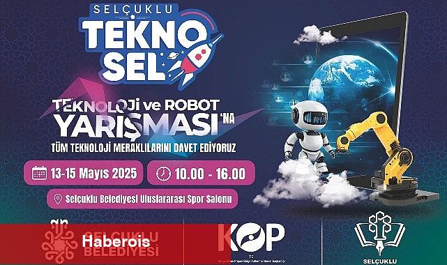 Teknolojinin Kalbi 13-15 Mayıs Tarihlerinde Selçuklu'da Atacak - Haberois Teknolojinin Kalbi 13-15 Mayıs Tarihlerinde Selçuklu'da Atacak