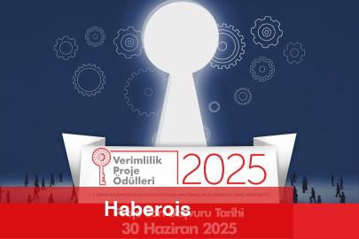 2025 Verimlilik Proje Mükafatları için müracaat mühleti uzadı