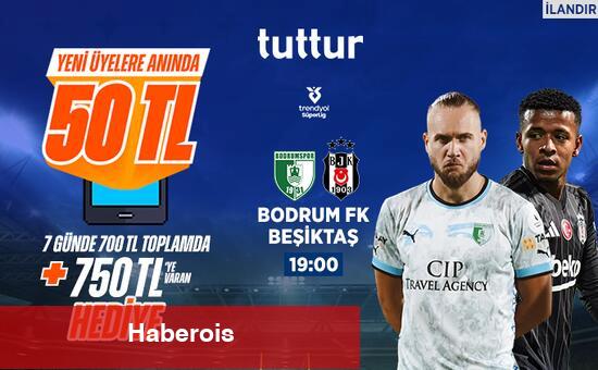 Bodrum FK - Beşiktaş: Birinci 11'ler
