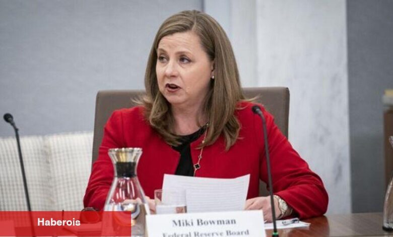 Bowman'ın Fed'in en üst seviye düzenleyici misyonu onaylandı - Haberois Bowman'ın Fed'in en üst seviye düzenleyici misyonu onaylandı