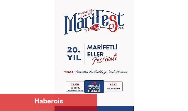 MARİFEST 2025 kapılarını açıyor - Haberois MARİFEST 2025 kapılarını açıyor